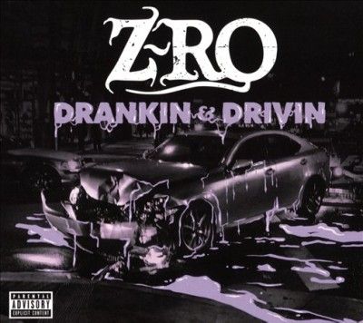 Z - Ro - Drankin &amp; Drivin (CD)