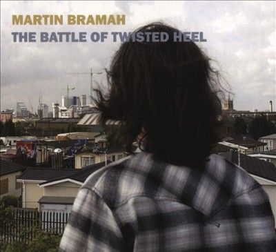 Martin Bramah - Battle Of Twisted Heel (CD)