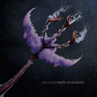 Duncan Evans - Prayers For An Absentee (CD)