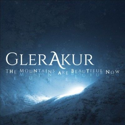 Glerakur - Mountains Are Beautiful Now (CD)