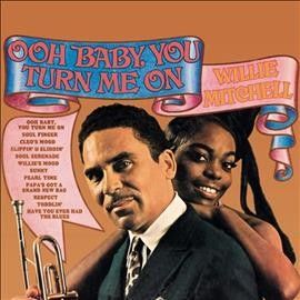 Willie Mitchell - Ooh Baby You Turn Me On (Vinyl)