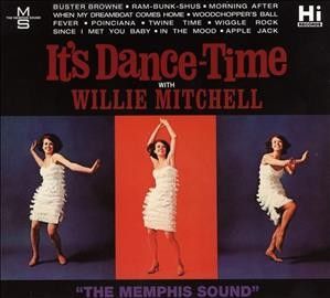 Willie Mitchell - It's Dance Time (Vinyl)