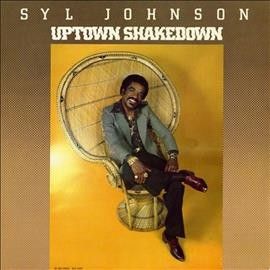 Syl Johnson - Uptown Shakedown (Vinyl)