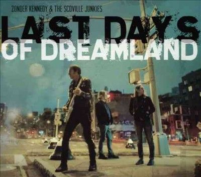 Zonder Kennedy - Last Days Of Dreamland (CD)