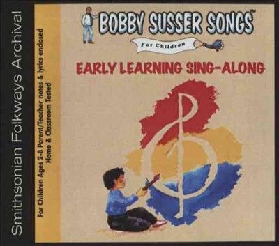 Bobby Singer Susser - Early Learning Sing Along (CD)