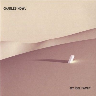 Charles Howl - My Idol Family (CD)