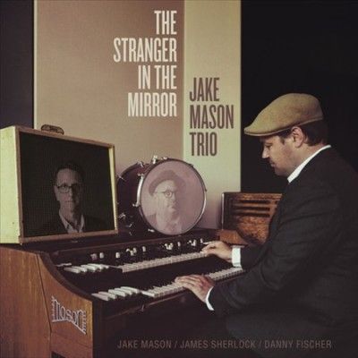 Jake Mason - Stranger In The Mirror (CD)