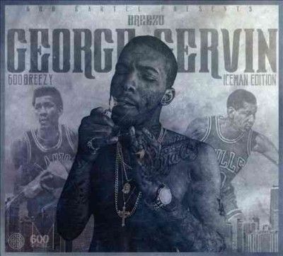 600breezy - Breezo George Gervin (iceman Edition) (CD)