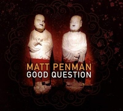 Matt Penman - Good Question (CD)