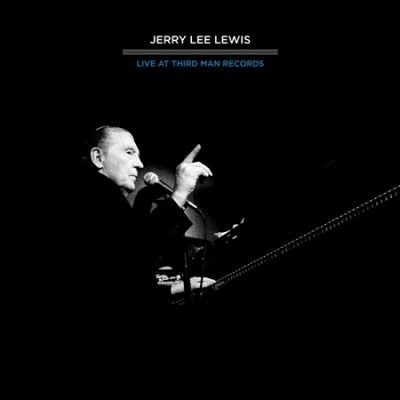 Jerry Lee Lewis - Third Man Live 04 - 17 - 2011 (CD)