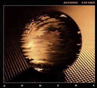 Antoine Fafard - Sphere (CD)
