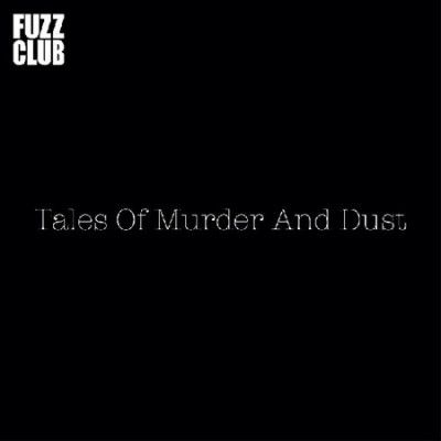 Tales Of Murder And - Fuzz Club Session (Vinyl)