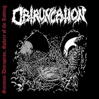 Sanctum Disruption/Sphere of the Rotting (CD / Album)