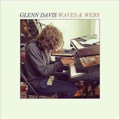 Glenn Davis - Waves &amp; Webs (Vinyl)