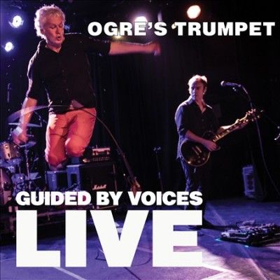 Guided By Voices - Ogre's Trumpet (Vinyl)