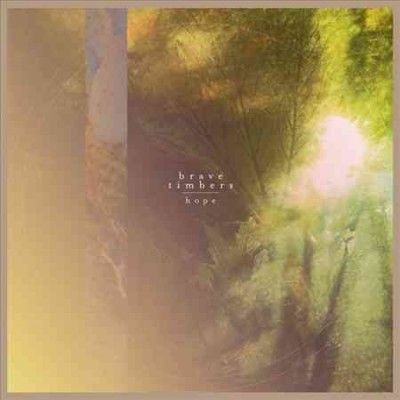 Brave Timbers - Hope (Vinyl)