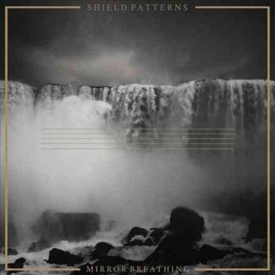 Shield Patterns - Mirror Breathing (Vinyl)