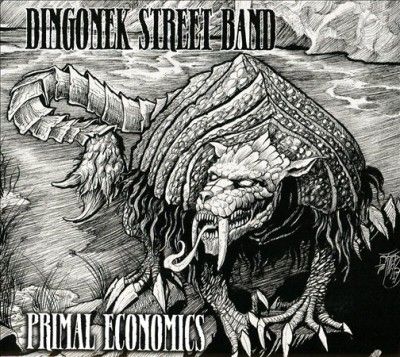 Dingonek Street Band - Primal Economics (CD)