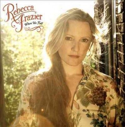 Rebecca Frazier - When We Fall (CD)