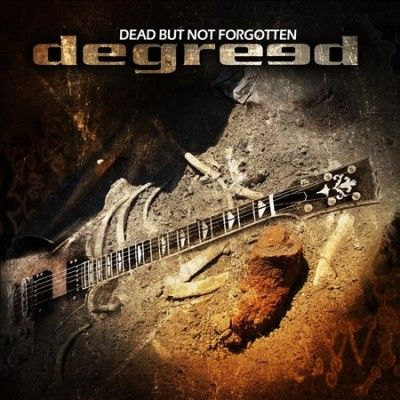 Degreed - Dead But Not Forgotten (CD)