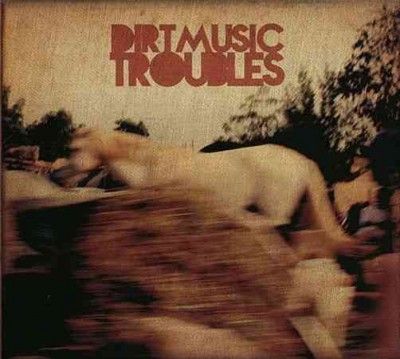 Dirtmusic - Troubles (Vinyl)