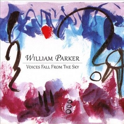 William Parker - Voices Fall From The Sky (CD)