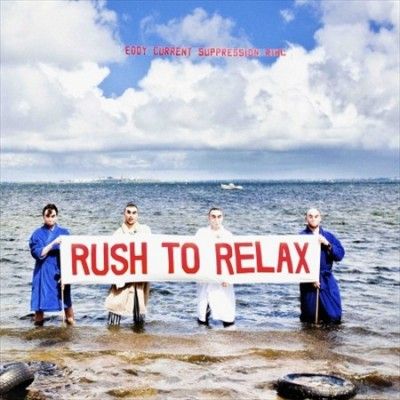 Eddy Current Suppres - Rush To Relax (Vinyl)