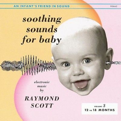 Raymond Scott - Soothing Sounds For Baby Vol 3 (CD)