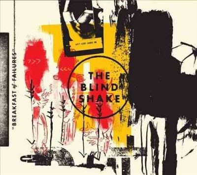 Blind Shake - Breakfast Of Failures (Vinyl)