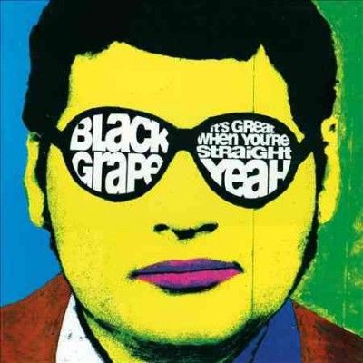 Black Grape - It's Great When You're Straight Yeah (Vinyl)