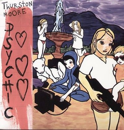 Thurston Moore - Psychic Hearts (Vinyl)