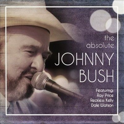 Johnny Bush - Absolute Johnny Bush (CD)