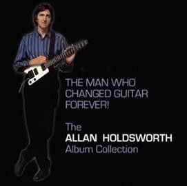 Allan Holdsworth - Man Who Changed Guitar Forever (CD)