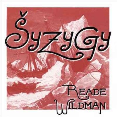 Reade Wildman - Syzygy (CD)