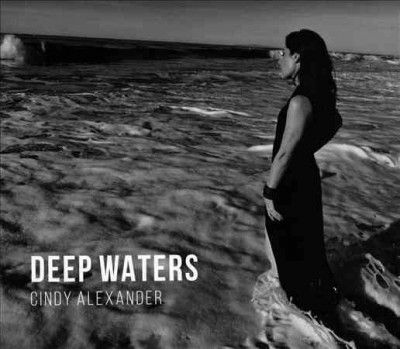Cindy Alexander - Deep Waters (CD)