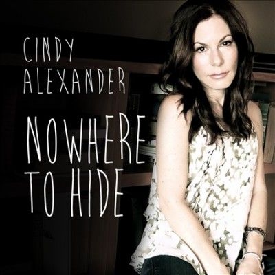 Cindy Alexander - Nowhere To Hide (CD)