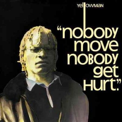 Yellowman - Nobody Move Nobody Get Hurt (Vinyl)