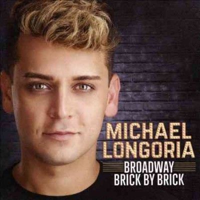 Michael Longoria - Broadway Brick By Brick (CD)