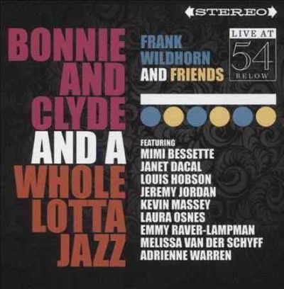 Frank Wildhorn - Bonnie &amp; Clyde &amp; Whole Lotta Jazz: Liv (CD)