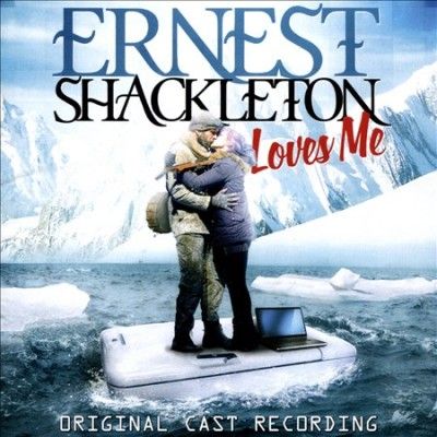 Original Broadway Ca - Ernest Shackleton Loves Me (ocr) (CD)