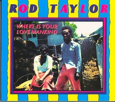 Rod Taylor - Where Is Your Love Mankind (Vinyl)