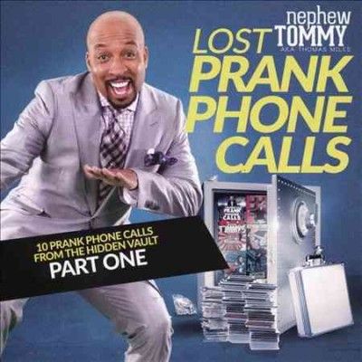 Nephew Tommy - Lost Prank Phone Calls Part 1 (CD)