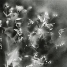 Jacaszek - Kwiaty (Vinyl)