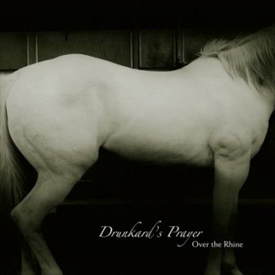 Over The Rhine - Drunkard's Prayer (Vinyl)