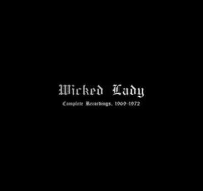 Wicked Lady - Complete Recordings 1969 - 1972 (Vinyl)