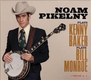 Noam Pikelny - Noam Pikelny Plays Kenny Baker Plays (CD)