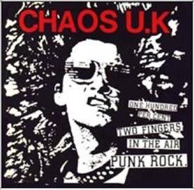 Chaos U.K. - One Hundred Percent Two Fingers In Th (Vinyl)