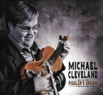 Michael Cleveland - Fiddler's Dream (CD)