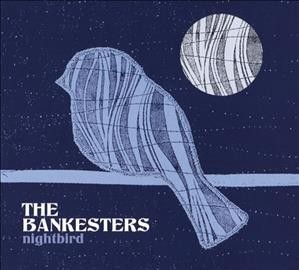 Bankesters - Nightbird (CD)