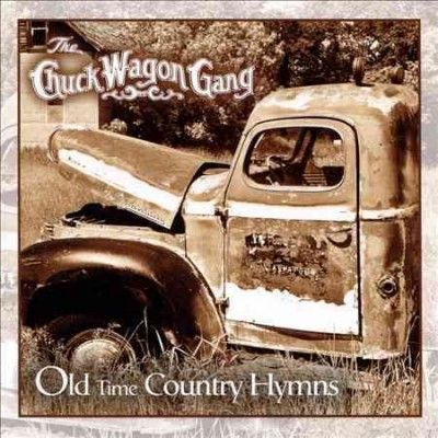 Chuck Wagon Gang - Old Time Country Hymns (CD)